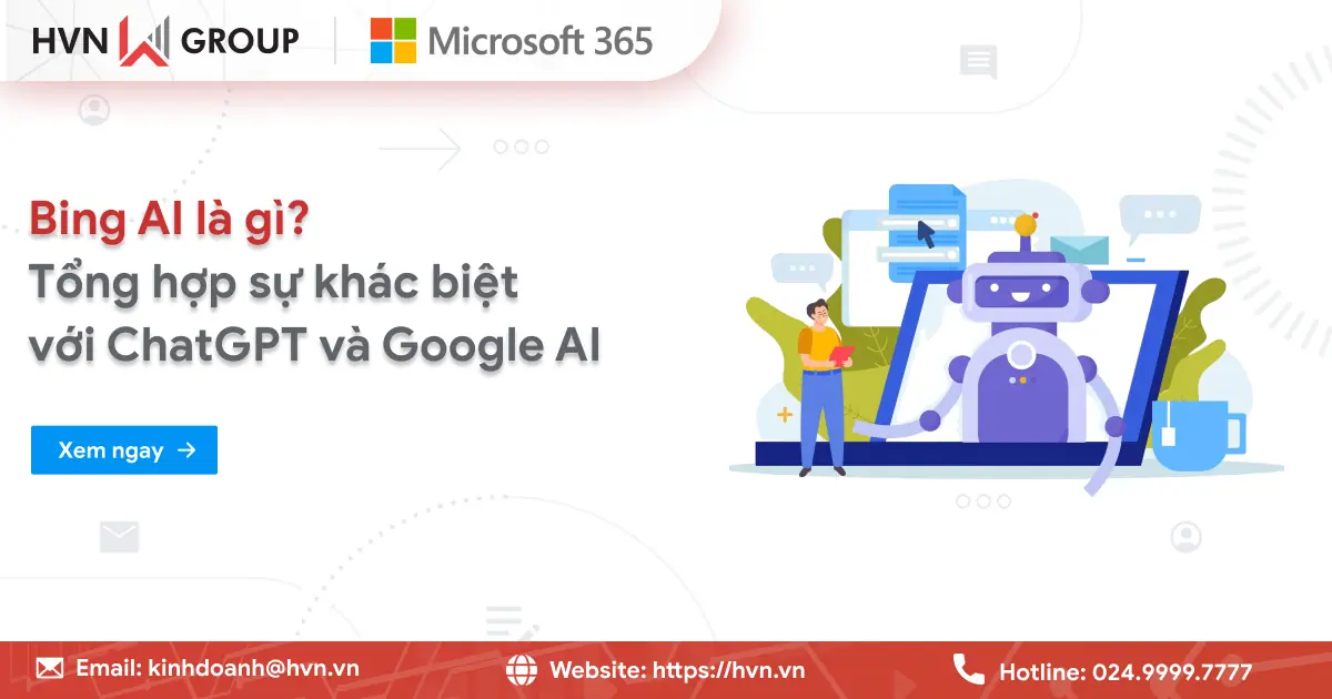 Bing Chat Enterprise (Copilot for Microsoft 365) là gì? Khám phá công cụ AI đột phá thúc đẩy doanh nghiệp